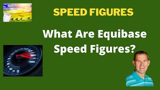 What Are Equibase Speed Figures [upl. by Ruella]