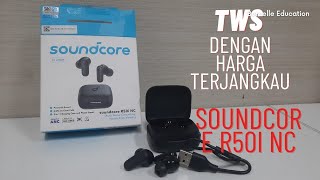 Unboxing TWS Anker Soundcore R50i NC [upl. by Kleper]