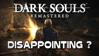 Dark Souls Remastered is disappointing [upl. by Janina780]