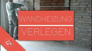 Wandheizung verlegen  Teil 1 Heimwerker SPEZIAL [upl. by Akiwak]