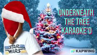 Underneath The Tree Karaoked [upl. by Ennaylil218]