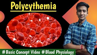 Polycythemia  Blood Physiology LecturesMBBS hindi Ashish [upl. by Anstus]