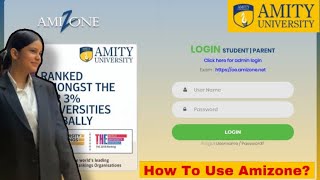 Amity University Amizone Portal Full Detail Video For Freshers ✅ Must Watch  amityuniversity [upl. by Acinyt]