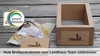 Brotbackrahmen einbrennen Landhaus Team Backrahmen [upl. by Jarlath]