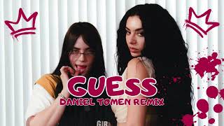 Charli xcx  Guess featuring billie eilish Daniel Tomen Remix [upl. by Reizarf]