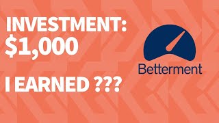 How Much I Made Off of a 1000 Betterment Investment in 1 Year [upl. by Cicero]