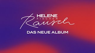 Helene Fischer  Rausch official album trailer [upl. by Otrebla]