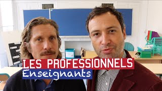 Les professionnels  enseignants [upl. by Dorene]