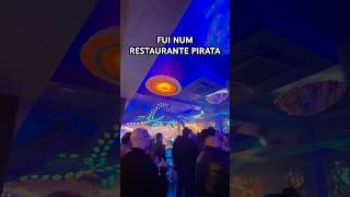 FUI NUM RESTAURANTE PIRATA☠️ [upl. by Chambers]