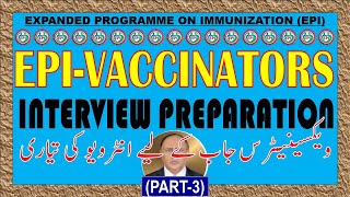 EPIINTERVIEW FOR JOB OF VACCINATOR  PREPARATION OF INTERVIEW  PART3 [upl. by Yentyrb802]