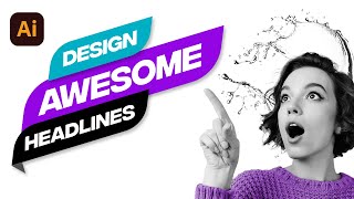 Design Awesome headlines in Adobe Illustrator [upl. by Harp]