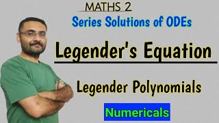 Legendres Equation  Legendre Polynomials  Numericals  Series solution of ODEs  Maths [upl. by Ingamar]