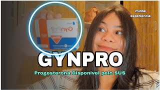 Progesterona GYNPRO  minha experiência [upl. by Corsiglia927]