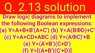 Q 213 Draw logic diagrams to implement the following Boolean expressions a YABBAC [upl. by Gies]