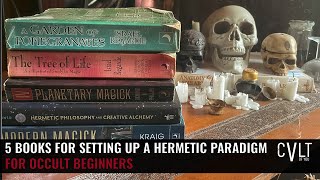 5 books for setting up a hermetic paradigm for occult beginners [upl. by Shoemaker523]