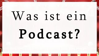 Was ist ein Podcast [upl. by Sliwa]