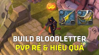 Hướng Dẫn Build Bloodletter PVP Rẻ Nhưng Hiệu Qủa Và Bá Đạo  Albion Online [upl. by Aitam]