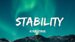 Ayra starr  Stability lyrics [upl. by Ingamar937]