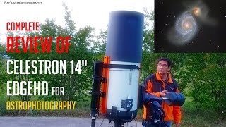 Complete Review of Celestron 14 EdgeHD for Astrophotography includes scopebuggy CGXL amp 07x [upl. by Velasco]