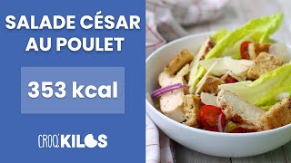 Salade César au poulet  CroqKilos [upl. by Rother]