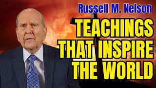 Russell M Nelsons Teachings That Inspire the World  russellmnelson [upl. by Kcirdor100]