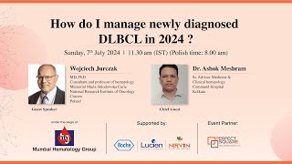 How do I manage newly diagnosed DLBCL in 2024 [upl. by Stillmann]