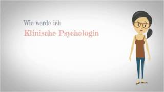 Wie werde ich Klinische Psychologin bzw Klinischer Psychologe [upl. by Ahsenit261]