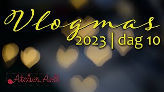 Vlogmas 2023  dag 10 [upl. by Chevalier]