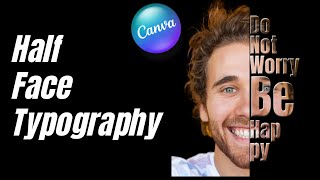 Half face typography Tutorial  Text portrait effect In Canva [upl. by Paderna]