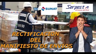 Como Realizar la Rectificación de Manifiesto Envios Postales SERPOST  SUNAT ADUANAS [upl. by Milde437]