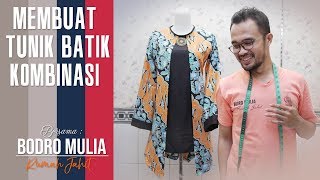 MEMBUAT TUNIK BATIK KOMBINASI PALING PRAKTIS [upl. by Tillio]