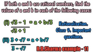 Rationalisation class 9 If both a and b are rational numbers then find the values of a and b [upl. by Uhile]