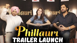 Phillauri Official Trailer Launch  Anushka Sharma  Diljit Dosanjh [upl. by Odrahcir]