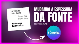 TRUQUE NO CANVA PARA MUDAR A ESPESSURA DE UMA FONTE [upl. by Ennovyhs922]