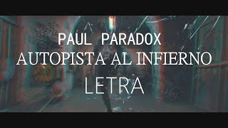 Paul Paradox  Autopista al infierno Letra [upl. by Georgianna]