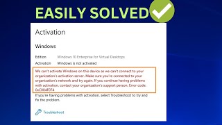 We Cant Activate Windows On This Device As We Cant Connect To Your Organization Error 0xc004f074✅ [upl. by Mariette]