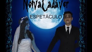 Noiva Cadáver  Espetáculo [upl. by Enyehc]