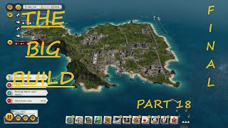 Tropico 6 The Big Build part 18 [upl. by Emyaj]