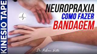 BANDAGEM ELÁSTICA NEUROPRAXIA RADIAL KINESIO TAPE  Clínica de Fisioterapia Dr Robson Sitta [upl. by Eet]