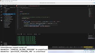 Fix IntelliSense err of identifier quotCONFIGBLINKPERIODportTICKPERIODMSquot is undefined in ESPIDF [upl. by Anihs]