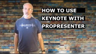 How to Use Keynote with ProPresenter [upl. by Ahsart630]