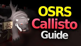 Complete Callisto Guide for OSRS [upl. by Romeon828]