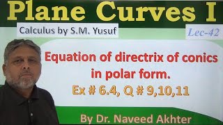 Equation of directrix of conics in polar form Plane Curves I Calculus Yusuf Lec42 P [upl. by Anaiuq63]