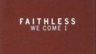 Faithless  We Come One Reuben Keeney remix [upl. by Notlef]