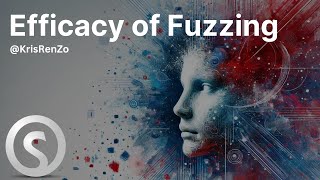 The Efficacy of Fuzzing [upl. by Kyred]