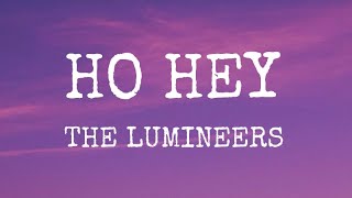 The Lumineers  Ho Hey Lyrics [upl. by Htidra]