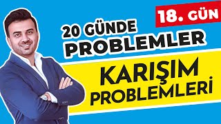 KARIŞIM PROBLEMLERİ  18 GÜN  20GündeProblemlerKampı [upl. by Bergquist524]