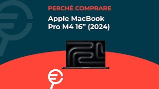 Perché acquistare il MacBook Pro M4 16quot 2024 [upl. by Ji]