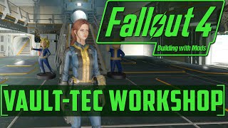 Vault 88  Building with Mods  VaultTec Workshop  Fallout 4 [upl. by Amalea72]