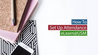 Elearnusm How to set up attendance For Lecturers [upl. by Rudin38]